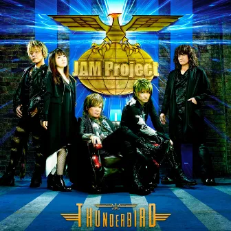 Jam Project Best Collection XII Thunderbird by JAM Project