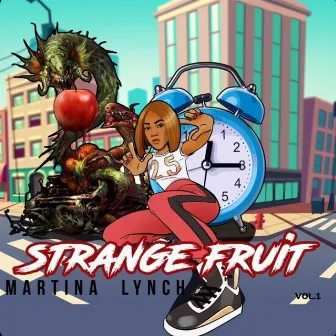 Strange Fruit, Vol.1 by Martina Lynch