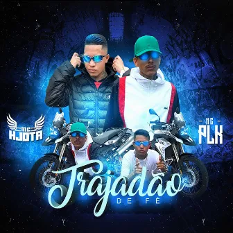 Trajadão de Fé by Mc Hjota