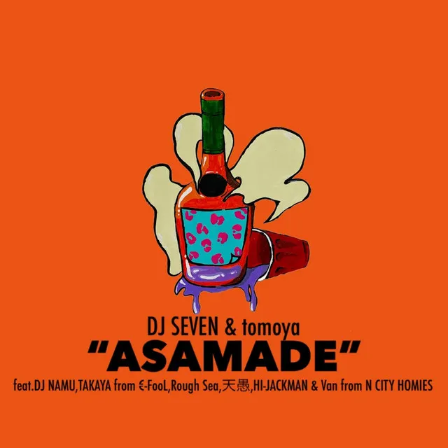 ASAMADE (feat. DJ NAMU, C-FooL, Rough Sea, TENGU, HI-JACKMAN & Van)