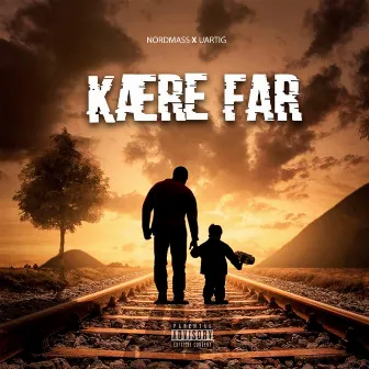 Kære Far by NordMass