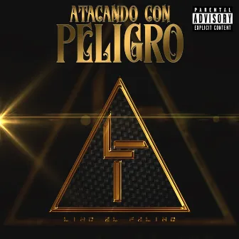 Atacando Con Peligro by Lino el Felino