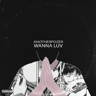 Wanna Luv by ANOTHERPOZER