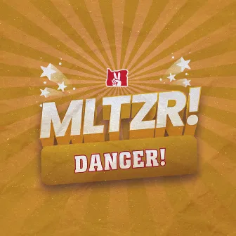 Danger! by Mltzr