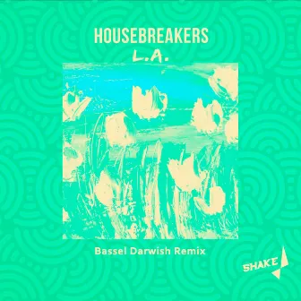 L.A. by Housebreakers