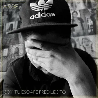 Soy Tu Escape Predilecto by Arge AKA Step