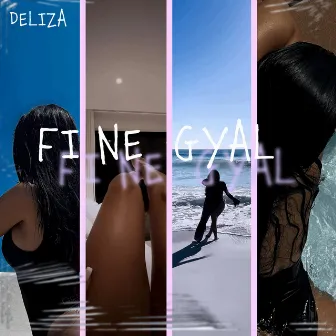 Fine Gyal by Deliza