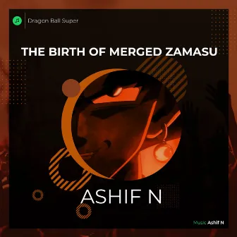 The Birth of Merged Zamasu (From 