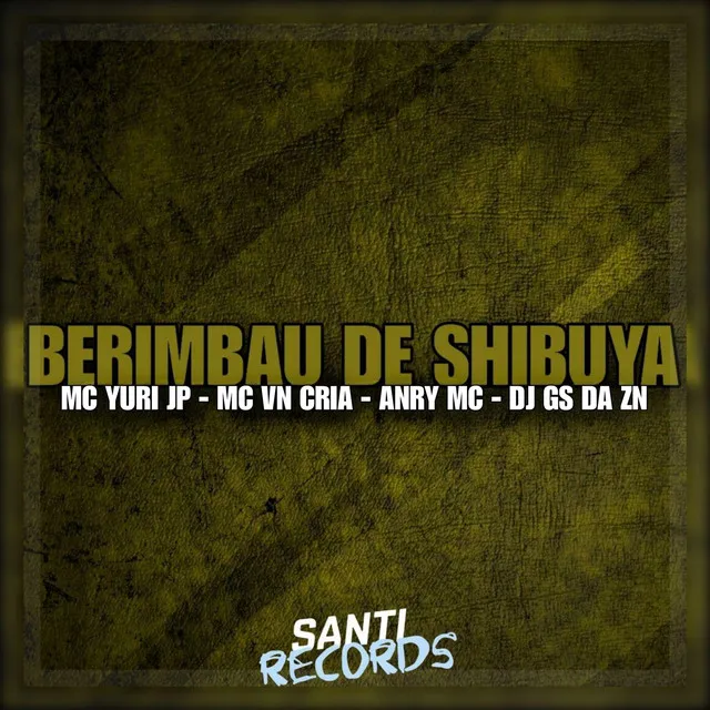 Berimbau de Shibuya (feat. MC VN Cria)