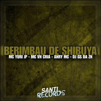 Berimbau de Shibuya by MC YURYJP