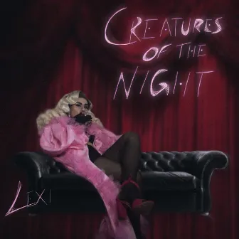 Creatures Of The Night by Lexi