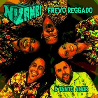 Frevo Reggado É Tanto Amor by N'zambi