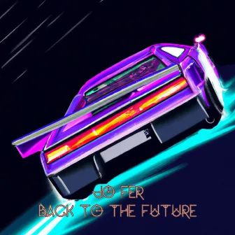 Back to the Future by Jo Fer