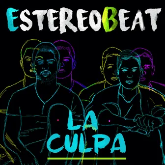 La Culpa by Estereobeat