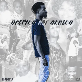 Delayed Not Denied by Gant J