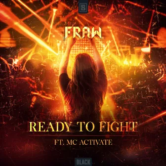 Ready To Fight by MC Activate