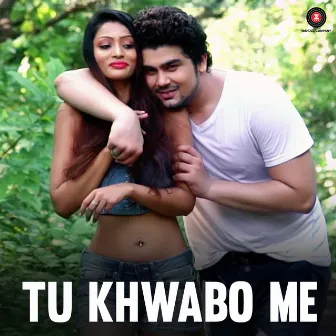 Tu Khwabo Me by Sagar Sharma