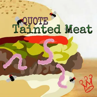 Tainted Meat by Quote