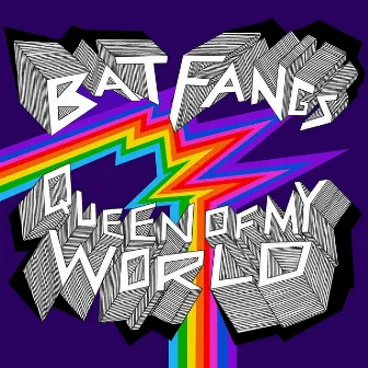 Queen of My World by Bat Fangs