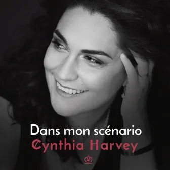 Dans mon scénario by Cynthia Harvey