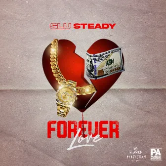 Forever Love by Slu Steady