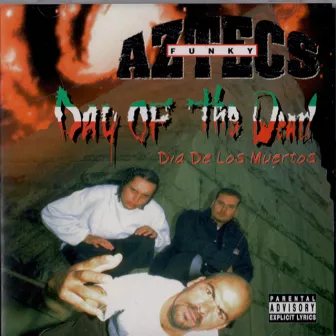 Day of the Dead by Funky Aztecs