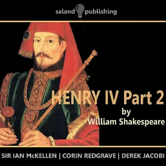 Shakespeare: Henry IV, Part 2 by Derek Jacobi