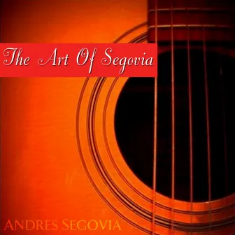 The Art Of Segovia (Disc I) by Frederico Tórroba