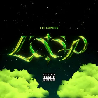 Loop by Lil Lopezx