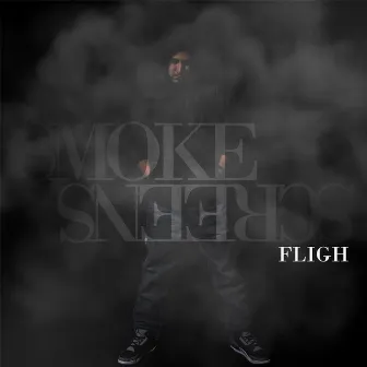 Smoke Screens by Fligh