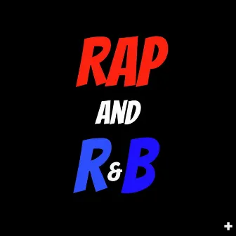 Rap and R&b by BeUpOne