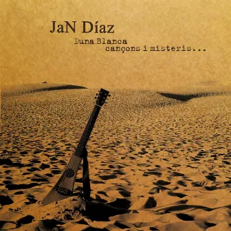 Duna Blanca, Cançons I Misteris... by Jan Díaz