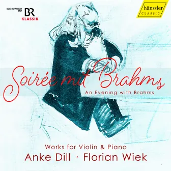 An Evening with Brahms - Soirée mit Brahms by Anke Dill