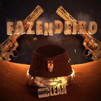 Fazendeiro by Golpe Clean