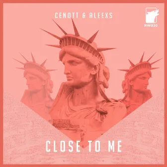 Close to Me by CENOTT