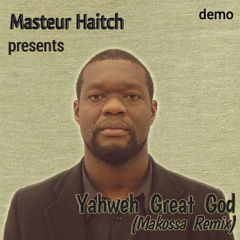 Yahweh Great God by Makossa