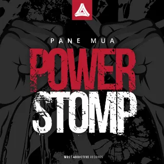 Power Stomp by Pane Mua