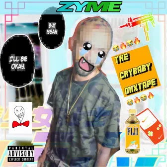 The Crybaby Mixtape by Zyme