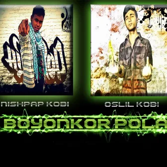 Boyonkor Pola (feat. Nishpap Kobi) by Oslil Kobi