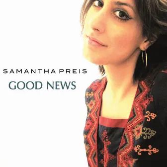 Good News by Samantha Preis