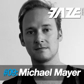 Faze #09: Michael Mayer by Michael Mayer