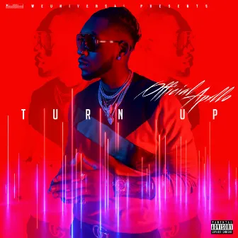 Turn Up by Official Apxllo