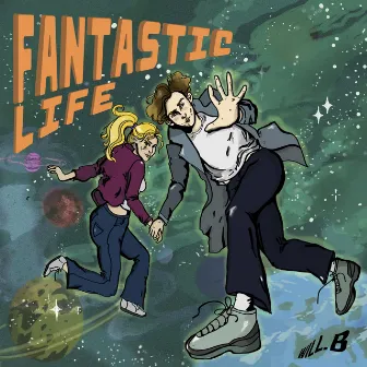 Fantastic Life by Will.B