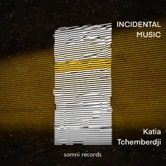 Incidental Music by Katia Tchemberdji