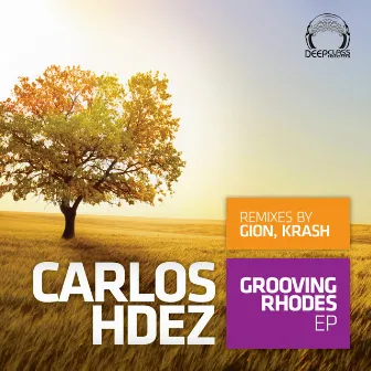 Grooving Rhodes EP by Carlos Hdez