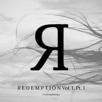 R E D E M P T I O N, Vol. 1, Pt. 1 by Phillip Lewis