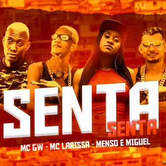 Senta Senta (Brega Funk) by Mc Menso e Miguel