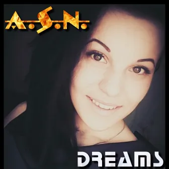 Dreams by A.S.N.