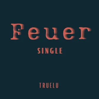 Feuer by TrueLu