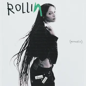 Rollin (Acoustic) by Diana Gordon